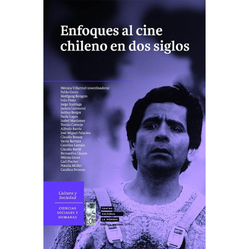 ENFOQUES AL CINE CHILENO EN DOS SIGLOS