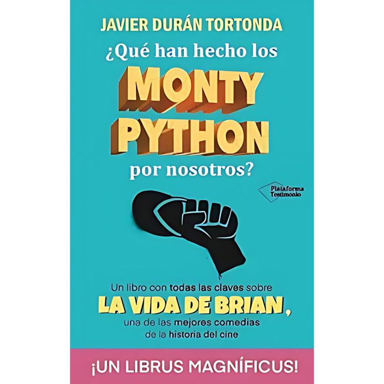 QUE HAN HECHO LOS MONTY PYTHON